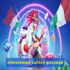 climatempo santos gonzaga